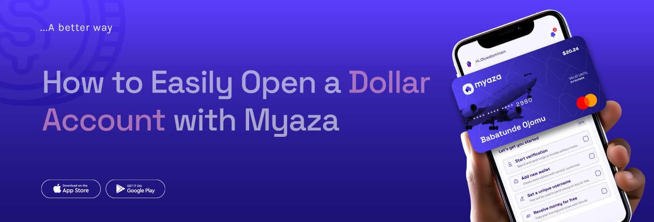 How to Easily Open a Dollar Account with Myaza
