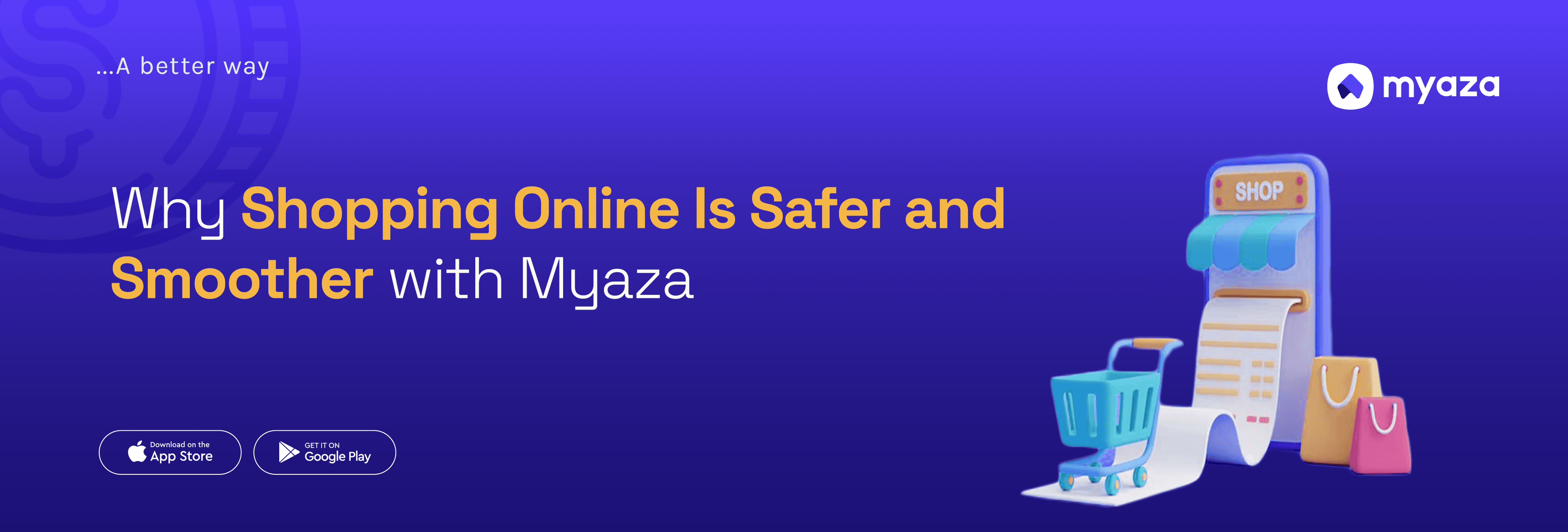 Why Shopping Online Is Safer and Smoother with Myaza