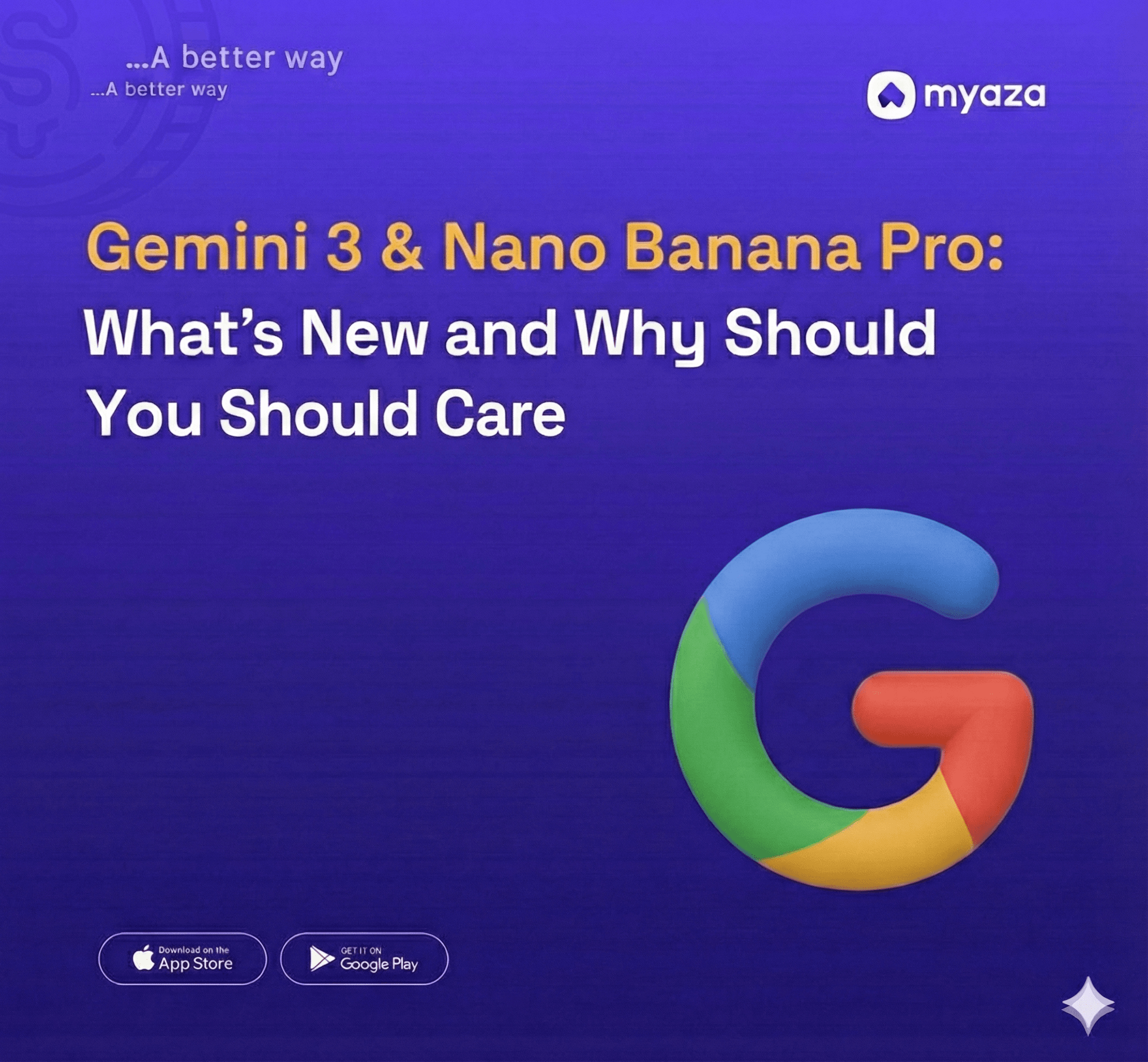 Gemini 3 & Nano Banana Pro: What’s New and Why You Should Care