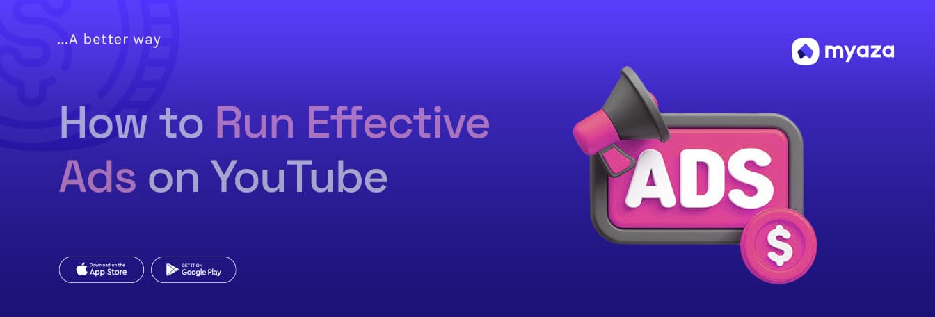 How to Run Effective Ads on YouTube