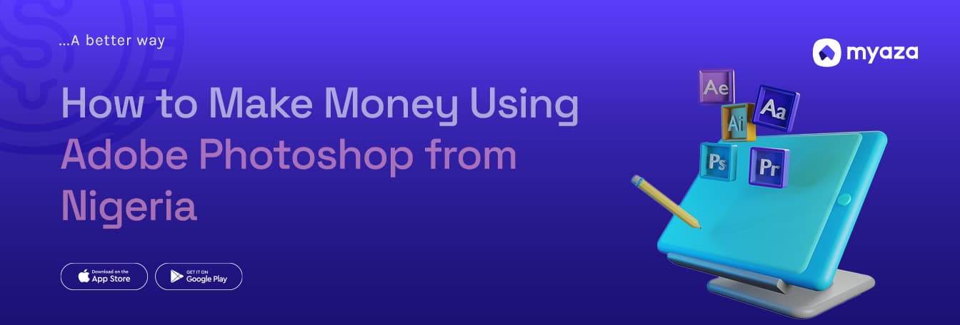 How to Make Money Using Adobe Photoshop from Nigeria