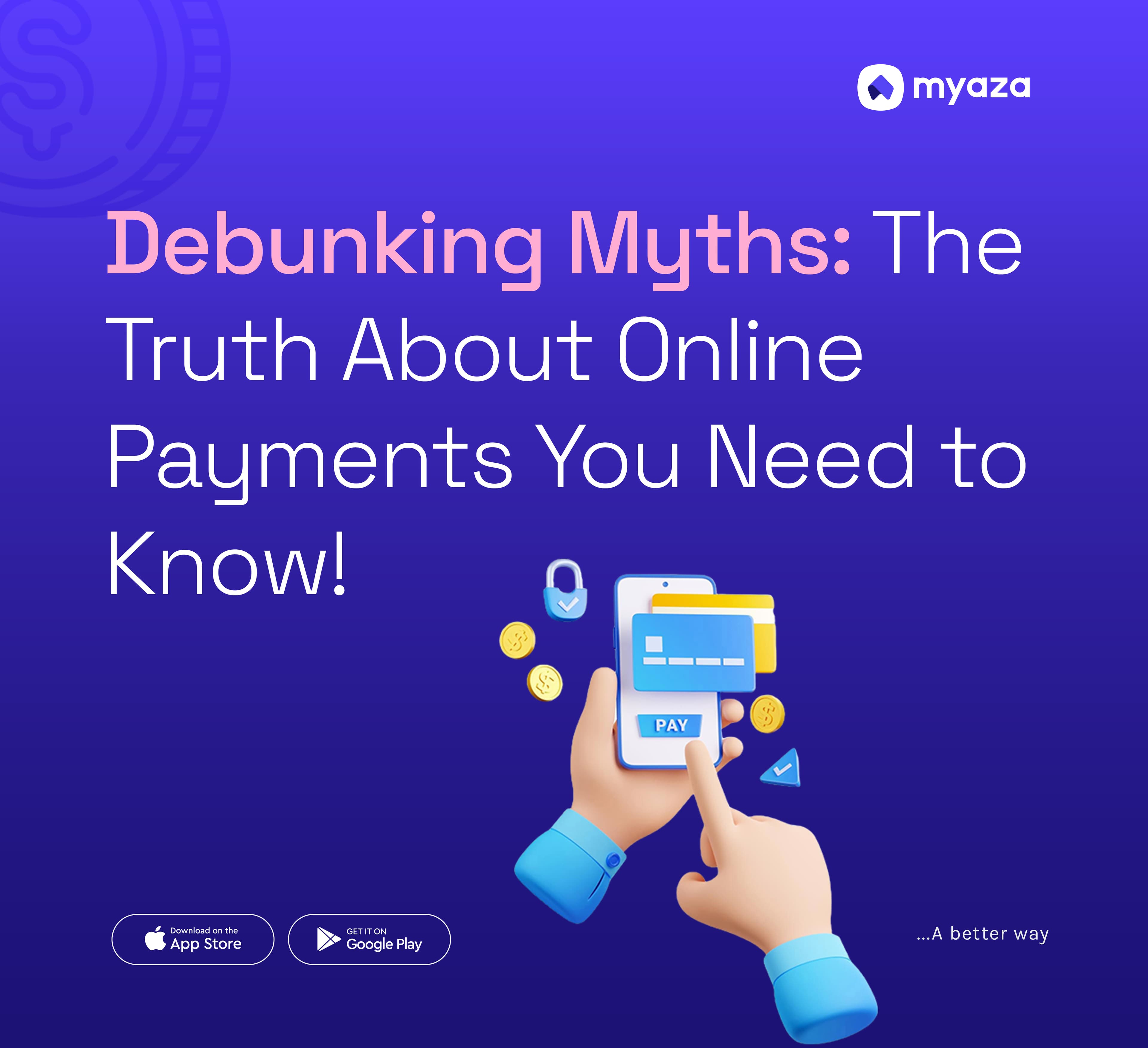 Debunking Myths: The Truth About Online Payments You Need to Know!