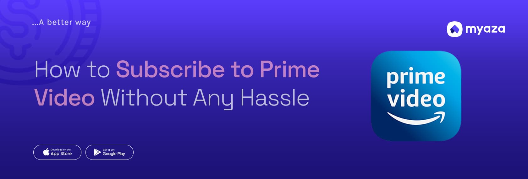 How to Subscribe to Prime Video Without Any Hassle