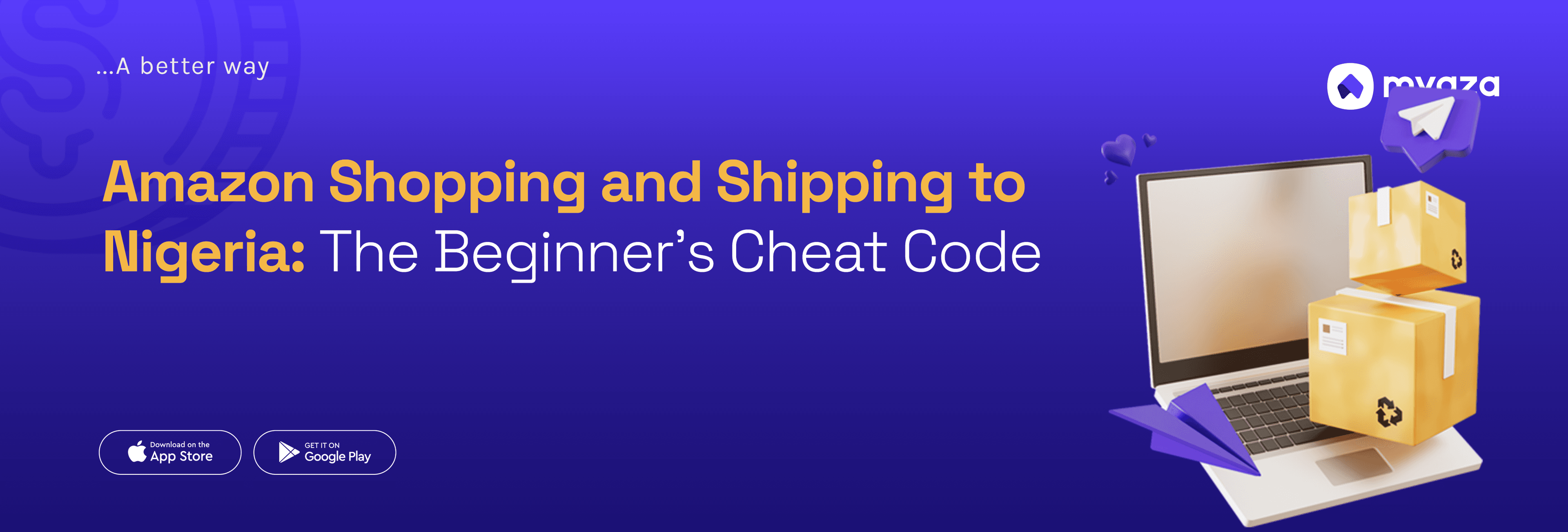 Amazon Shopping and Shipping to Nigeria: The Beginner’s Cheat Code
