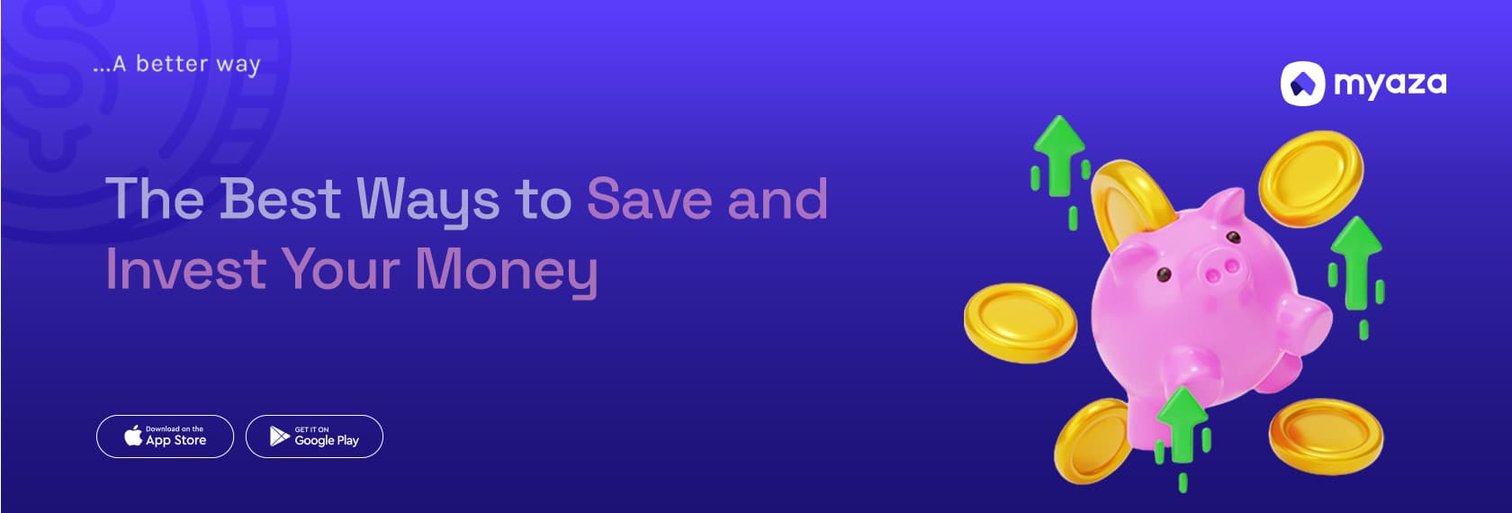 The Best Ways to Save and Invest Your Money